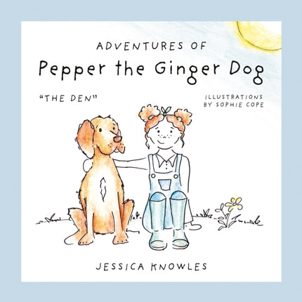 Adventures of Pepper the Ginger Dog