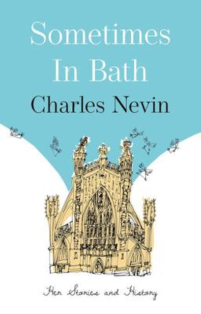 Sometimes in Bath: Her Stories and History