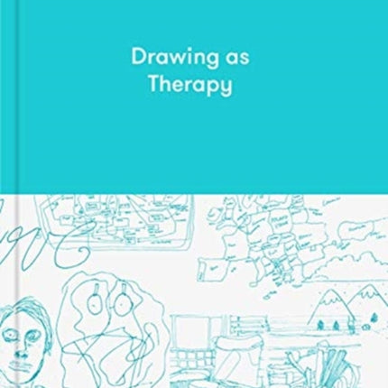 Drawing as Therapy: Know Yourself Through Art