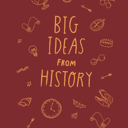 Big Ideas from History: a history of the world for You