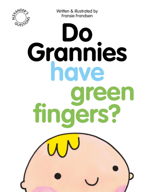 Do Grannies Have Green Fingers Alexanders Questions