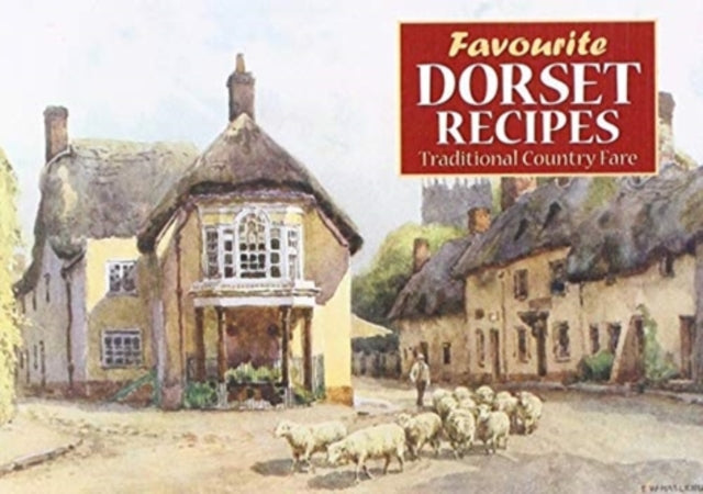 Favourite Dorset Recipes