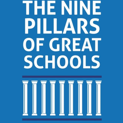 The Nine Pillars of Great Schools