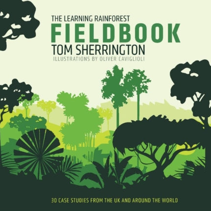 The Learning Rainforest Fieldbook