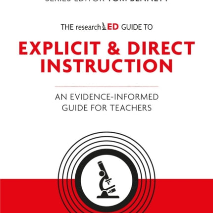 The researchED Guide to Explicit and Direct Instruction: An evidence-informed guide for teachers: 2019