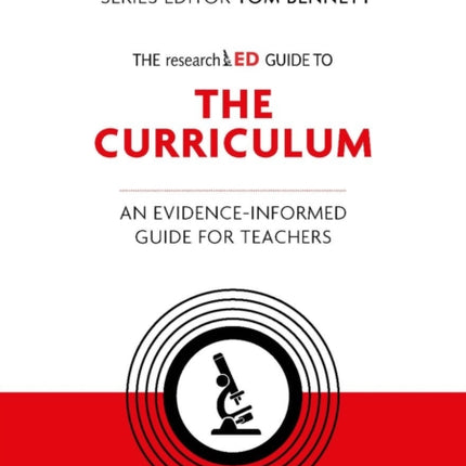 The researchED Guide to The Curriculum: An evidence-informed guide for teachers