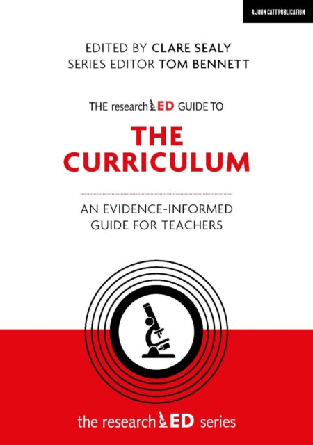 The researchED Guide to The Curriculum: An evidence-informed guide for teachers