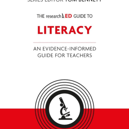 The researchED Guide to Literacy: An evidence-informed guide for teachers