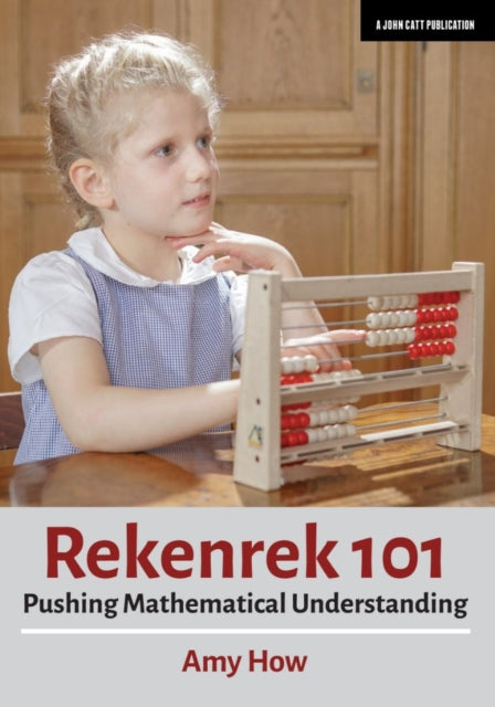 Rekenrek 101: Pushing Mathematical Understanding