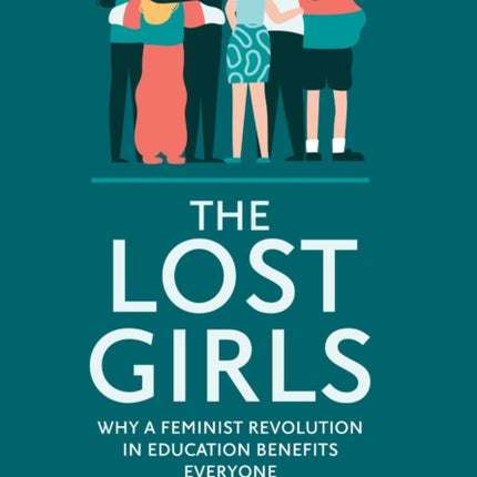 The Lost Girls: Why a feminist revolution in