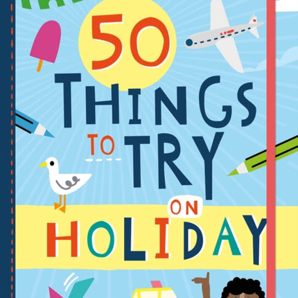 50 Things to Try on Holiday