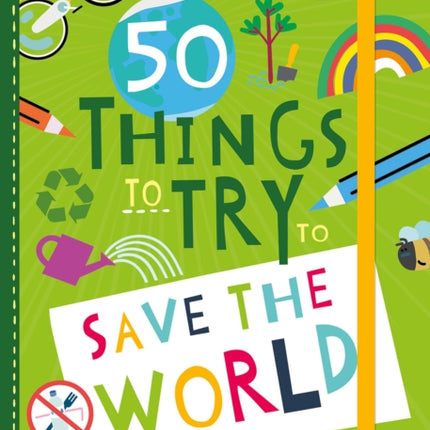 50 Things to Try to Save the World