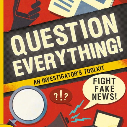 Question Everything!