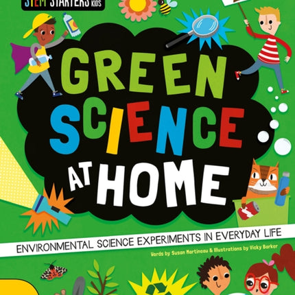 Green Science at Home: Discover the Environmental Science in Everyday Life