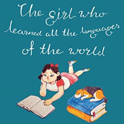 The Girl Who Learned All The Languages Of The World