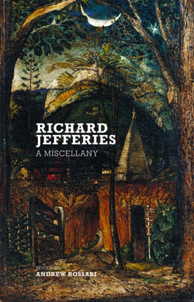 Richard Jefferies: A Miscellany