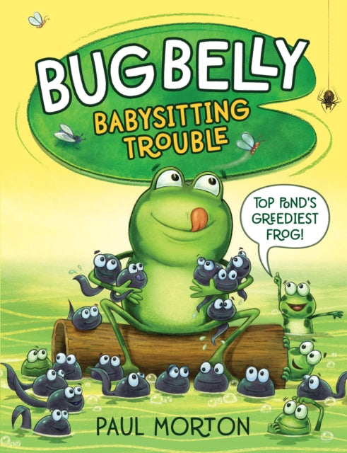 Bug Belly: Babysitting Trouble