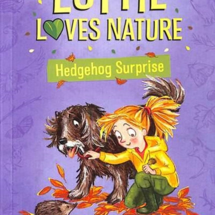 Lottie Loves Nature: Hedgehog Surprise