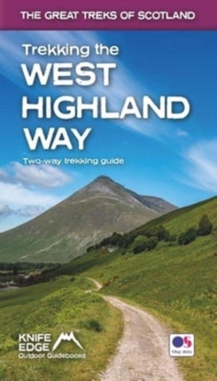 Trekking the West Highland Way (Scotland's Great Trails Guidebook with OS 1:25k maps): Two-way guidebook: described north-south and south-north