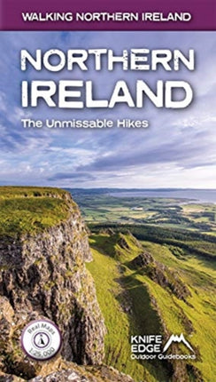 Northern Ireland: The Unmissable Hikes