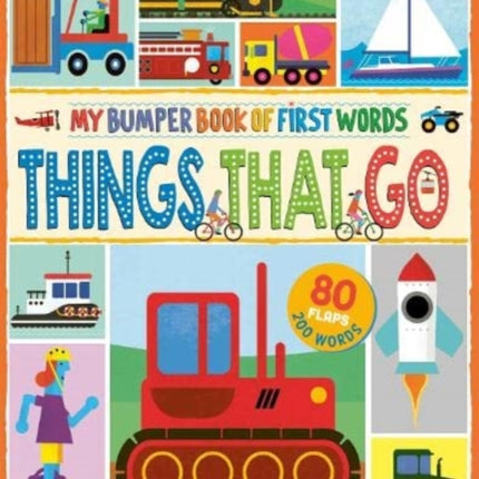 MY BUMPER BOOK OF FIRST WORDS: THINGS THAT GO