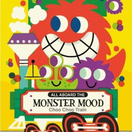 THE MONSTER MOOD CHOO CHOO TRAIN