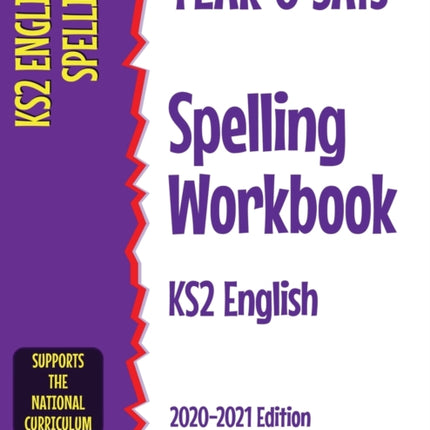 Year 6 SATs Spelling Workbook KS2 English: