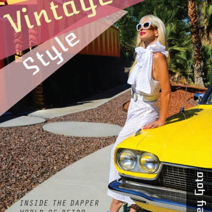 Vintage Style: Inside the Dapper World of Retro Enthusiasts