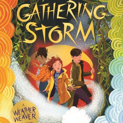 A Gathering Storm: A Weather Weaver Adventure #2