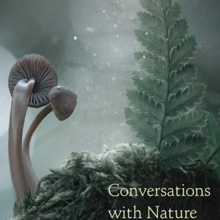 Conversations with Nature