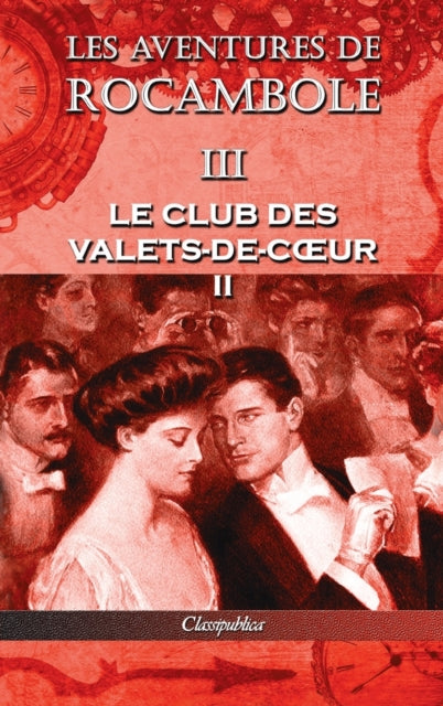 Les aventures de Rocambole III: Le Club des