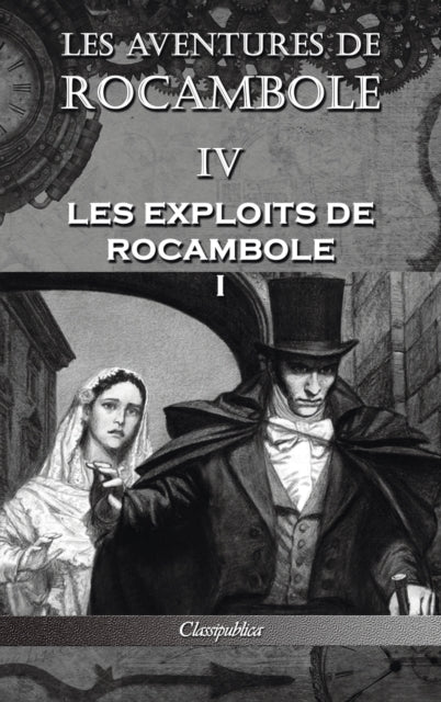 Les aventures de Rocambole IV: Les Exploits de