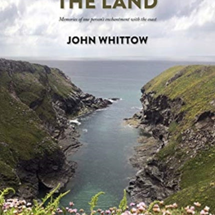 The Edge of the Land: Memories of one person's enchantment with the coast