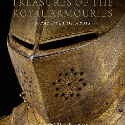 Treasures of the Royal Armouries: A Panoply of Arms