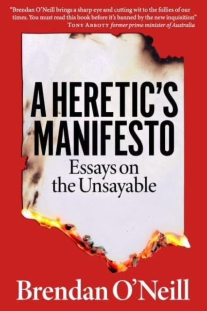 A Heretic's Manifesto: Essays on the Unsayable