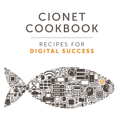 CIONET Cookbook: Recipes for Digital Success