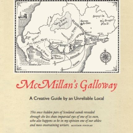 McMillan's Galloway: A Creative Guide by an Unreliable Local