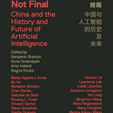 Machine Decision Is Not Final: China and the History and Future of Artificial Intelligence