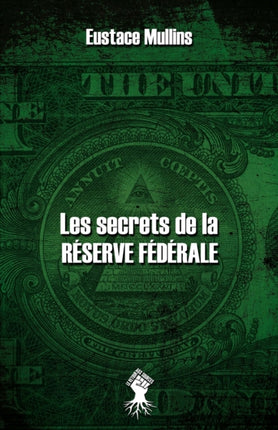 Les secrets de la Réserve Fédérale: Nouvelle édition