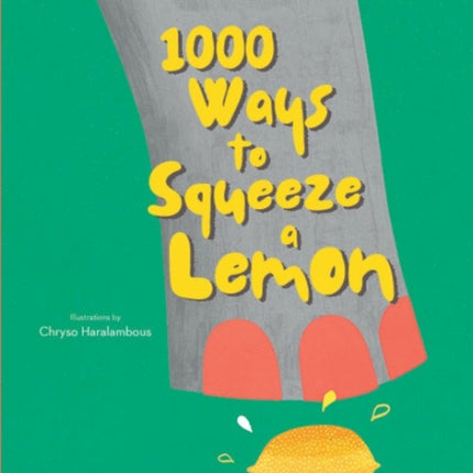 1000 Ways to Squeeze a Lemon