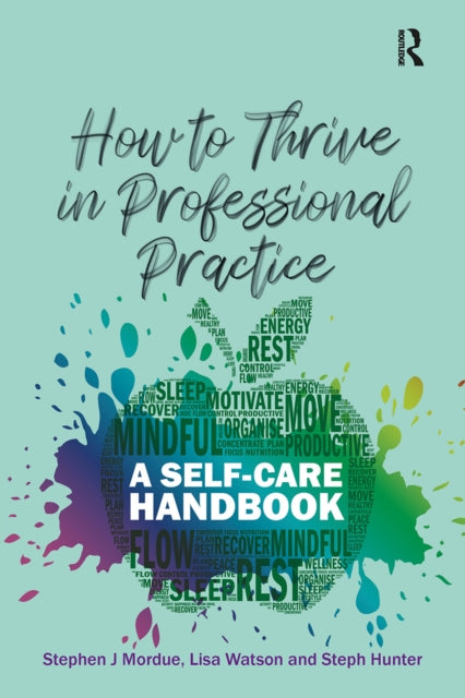 How to Thrive in Professional Practice: A