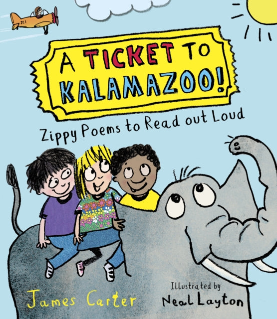 A Ticket to Kalamazoo!: Zippy Poems To Read Out