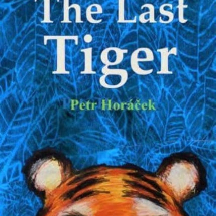 The Last Tiger