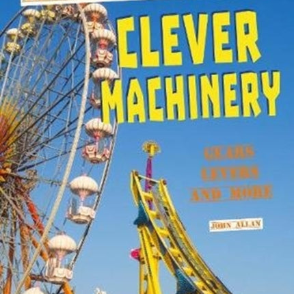 Clever Machinery: Amusement Park Science