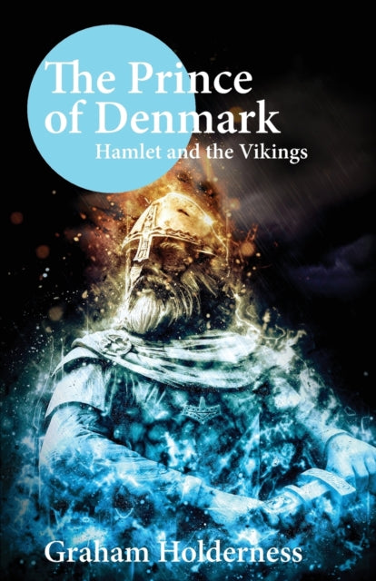 The Prince of Denmark: Hamlet and the Vikings