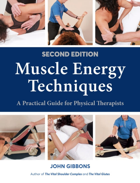 Muscle Energy Techniques: A Practical Guide for Physical Therapists