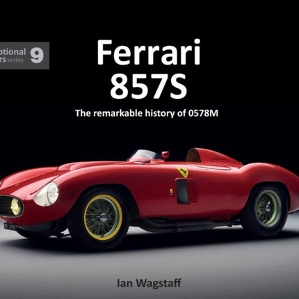 Ferrari 857S: The remarkable history of 0578M