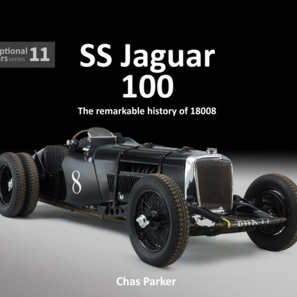 SS Jaguar 100: The Remarkable Story of 18008 ('Old No. 8)