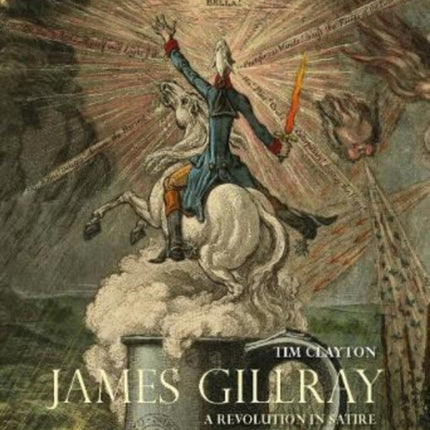 James Gillray: A Revolution in Satire