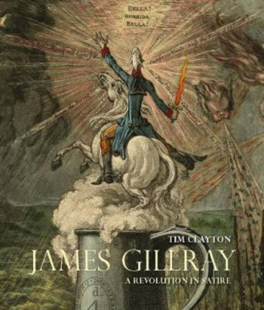 James Gillray: A Revolution in Satire